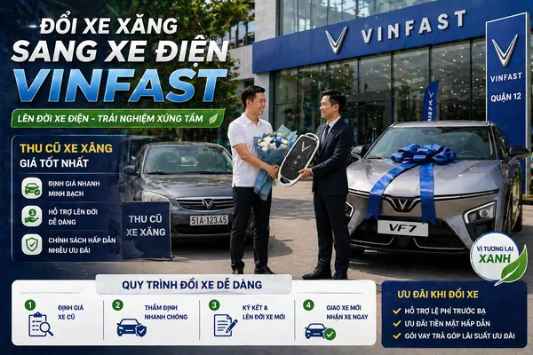 Đổi xe xăng sang xe điện Vinfast quận 12